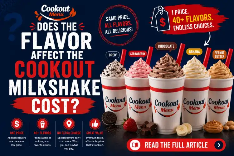 Cookout Milkshake Cost guide explaining whether classic and specialty flavors cost the same at Cookout locations.