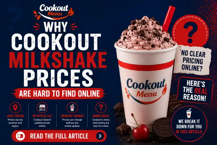 Cookout Milkshake Cost explained with reasons why prices vary by location and why official online pricing is limited.