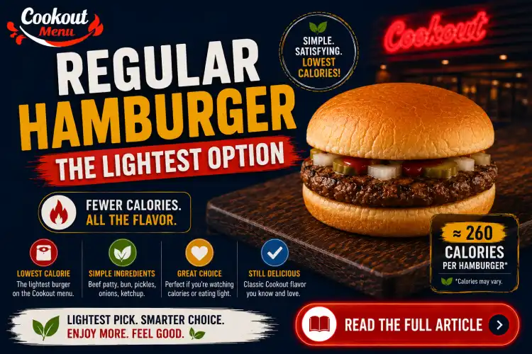 Lowest calorie Cookout burger featuring the regular hamburger as the lightest choice with simple toppings and fewer calories.