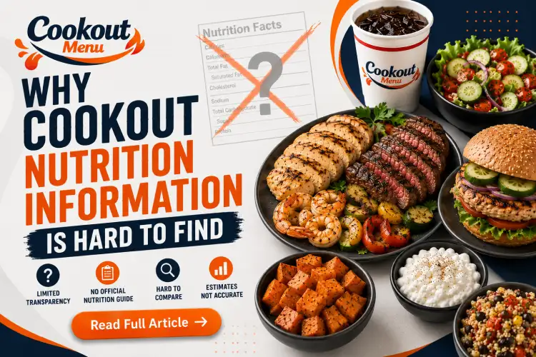 Cookout nutrition guide explaining why official nutrition information is limited and how to make informed menu choices.
