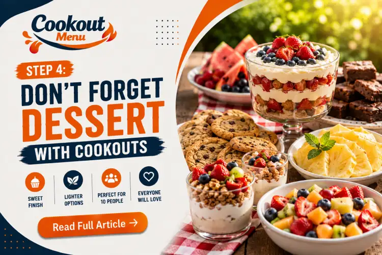 Easy Cookout menu for 10 people with delicious desserts and sweet treats to complete the perfect outdoor cookout.